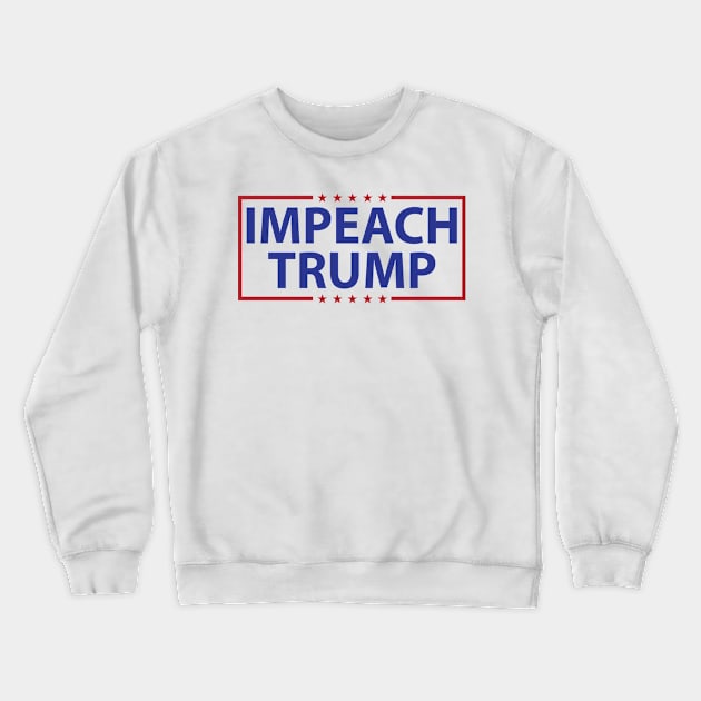 IMPEACH TRUMP ELECTION T-SHIRT 2020 Crewneck Sweatshirt by Donald Trump 2020